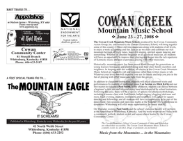 June 23 - 27, 2008 Hazard, Kentucky the Cowan Creek Mountain Music School, Produced by the Cowan Community Action Group, Inc