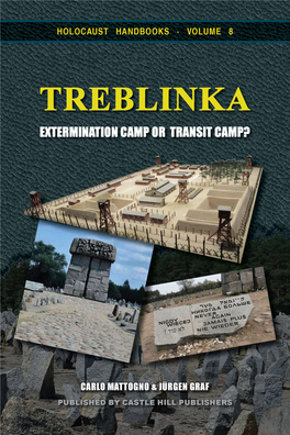 Treblinka: Extermination Camp Or Transit Camp?