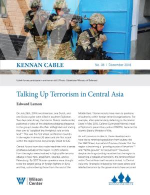 Talking up Terrorism in Central Asia Edward Lemon