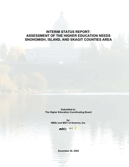 Interim Status Report: Assessment of the Higher Education Needs Snohomish, Island, and Skagit Counties Area
