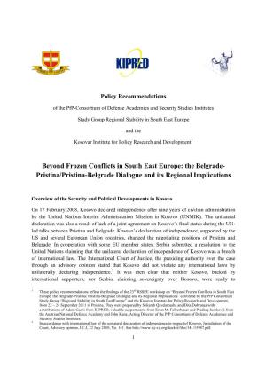 Beyond Frozen Conflicts in South East Europe: the Belgrade- Pristina/Pristina-Belgrade Dialogue and Its Regional Implications