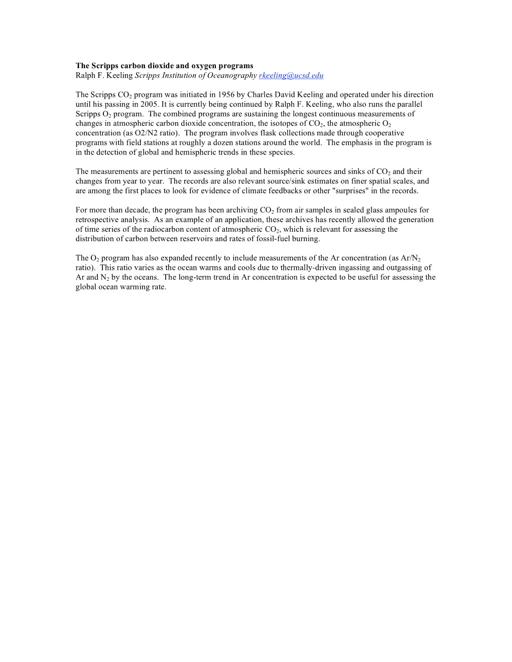 The Scripps Carbon Dioxide and Oxygen Programs Ralph F. Keeling Scripps Institution of Oceanography Rkeeling@Ucsd.Edu