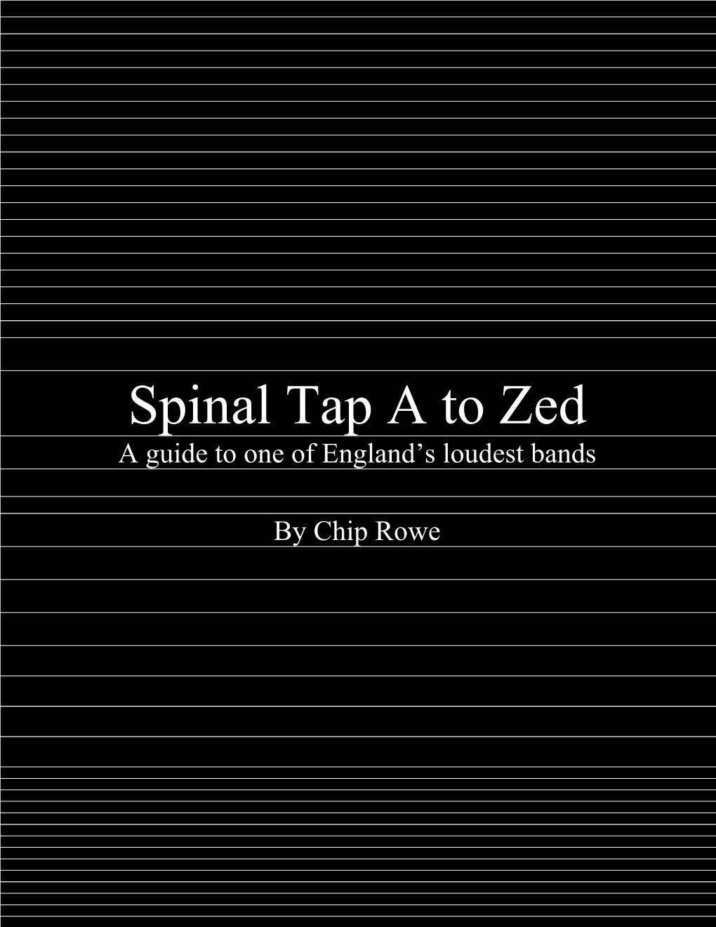 Spinal Tap a to Zed: a Guide to One of England's Loudest Bands