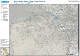 IRAQ - Mosul, Sinjar, Telafar, Tilkaif Districts Production Date: 23 June 2014 Reference Map - June 2014