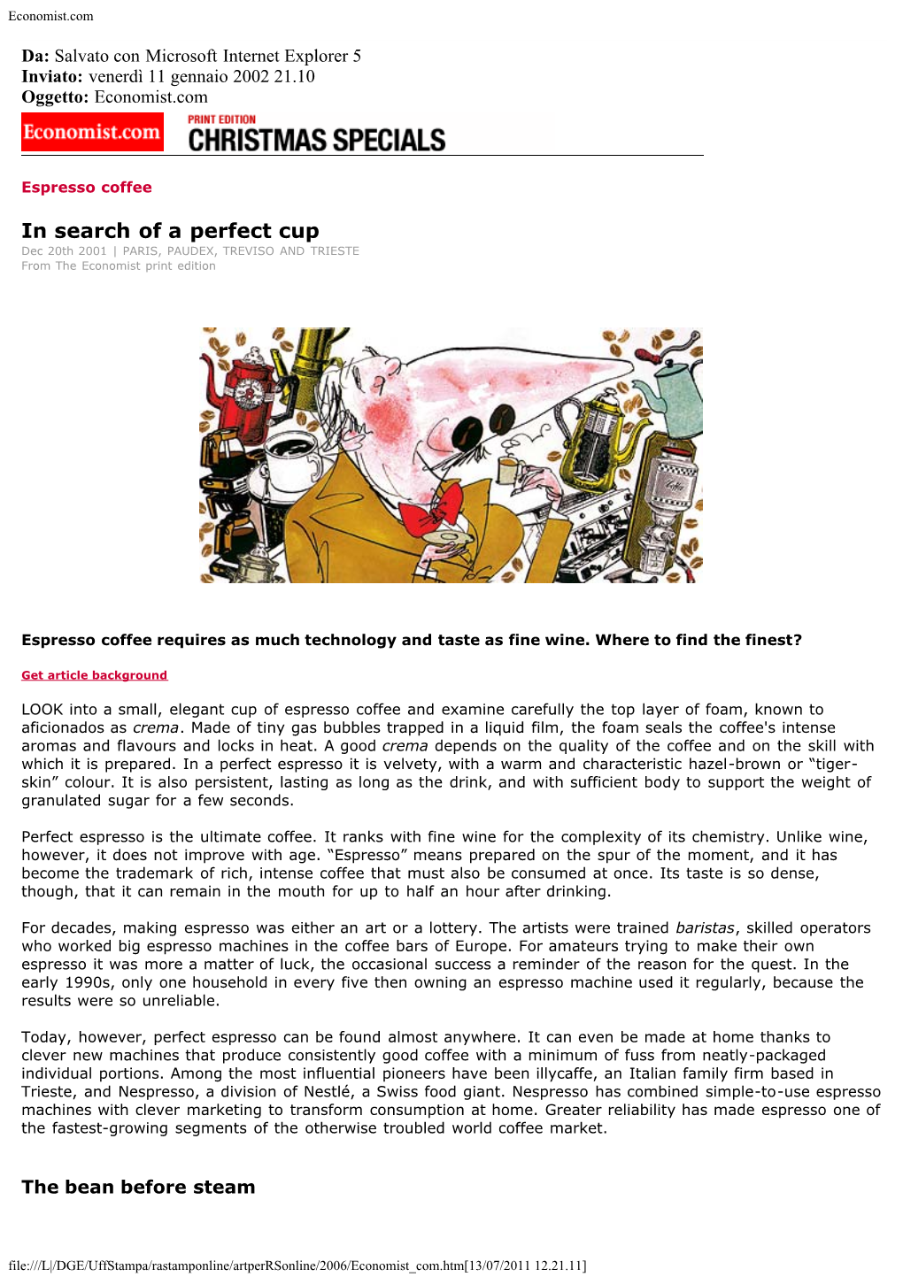 In Search of a Perfect Cup Dec 20Th 2001 | PARIS, PAUDEX, TREVISO and TRIESTE from the Economist Print Edition