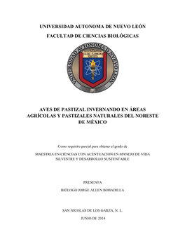 Universidad Autonoma De Nuevo León Facultad De Ciencias Biológicas Aves De Pastizal Invernando En Áreas Agrícolas Y Pastizal