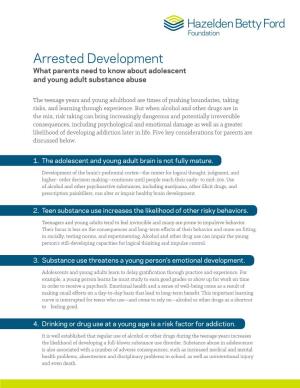 Arrested Development What Parents Need to Know About Adolescent and Young Adult Substance Abuse