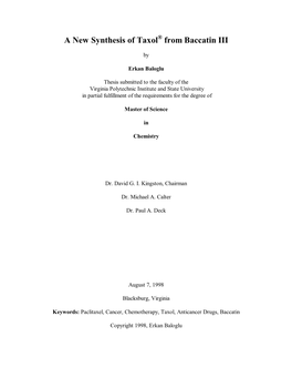 A New Synthesis of Taxol from Baccatin III with Lower Cost Or Higher Yield Or Both of These, As Compared with Existing Routes