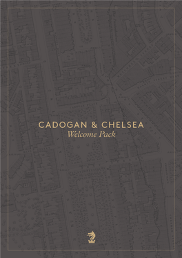 CADOGAN & CHELSEA Welcome Pack