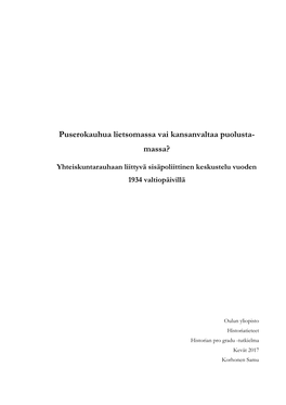 Puserokauhua Lietsomassa Vai Kansanvaltaa Puolusta- Massa?