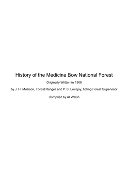 History of the Medicine Bow National Forest Originally Written in 1909 by J