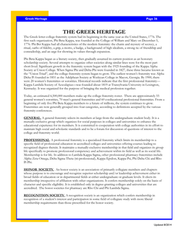 THE GREEK HERITAGE the Greek-Letter College Fraternity System Had Its Beginning in the Same Year As the United States, 1776