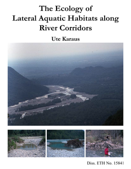 The Ecology of Lateral Aquatic Habitats Along River Corridors Ute Karaus