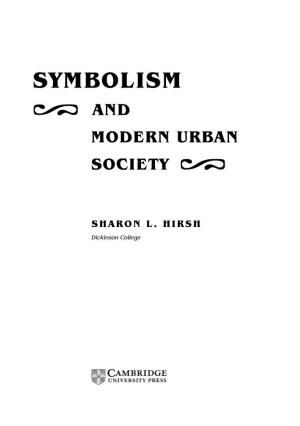 Symbolism � and Modern Urban Society 