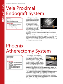 Vela Proximal Endograft System Phoenix Atherectomy System