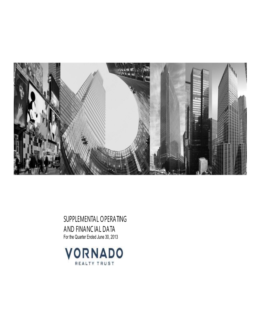 SUPPLEMENTAL OPERATING and FINANCIAL DATA for the Quarter Ended June 30, 2013