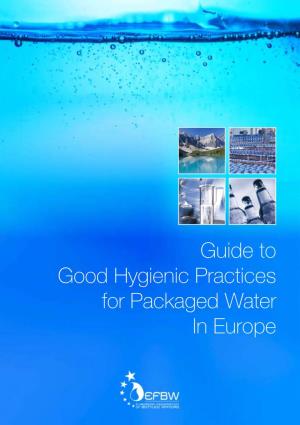 Guide to Good Hygienic Practices for Packaged Water in Europe