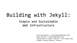 Building with Jekyll: Simple and Sustainable Web Infrastructure