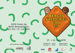21. + 22. Juli 2018 2019 Findet Die Berlin Brettspiel Con Am 20.+ 21