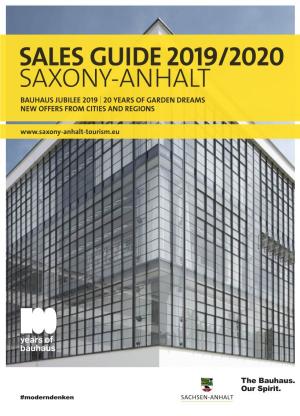 Sales Guide 2019/2020 Saxony-Anhalt Bauhaus Jubilee 2019 | 20 Years of Garden Dreams New Offers from Cities and Regions