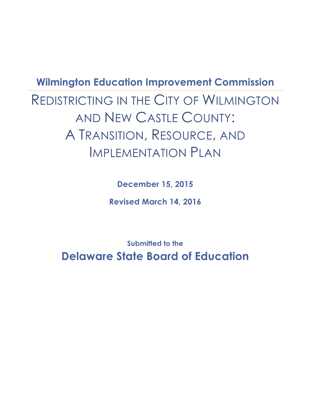 Redistricting in the City of Wilmington and New Castle County: a Transition, Resource, and Implementation Plan