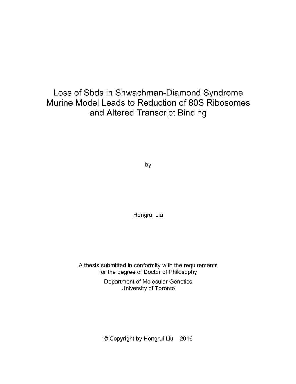 Loss of Sbds in Shwachman-Diamond Syndrome Murine Model Leads to Reduction of 80S Ribosomes and Altered Transcript Binding