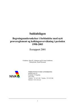 Suldalslågen Begroingsundersøkelser I Forbindelse Med Nytt Prøvereglement Og Kalkingsovervåkning I Perioden 1998-2003