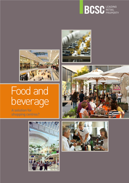 Food and Beverage (F&B) Within Shopping an Over Reliance on This Sector of the Centres