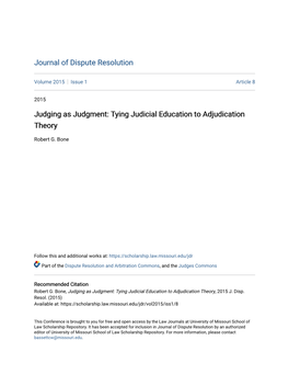 Judging As Judgment: Tying Judicial Education to Adjudication Theory