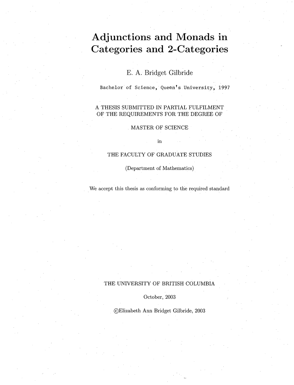 Adjunctions and Monads in Categories and 2-Categories