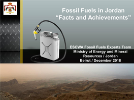 Fossil Fuels in Jordan “Facts and Achievements”