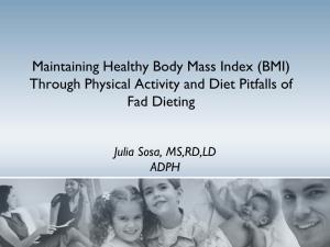 Maintaining Healthy Body Mass Index (BMI) Through Physical Activity and Diet Pitfalls of Fad Dieting