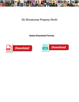 Dk Shivakumar Property Worth