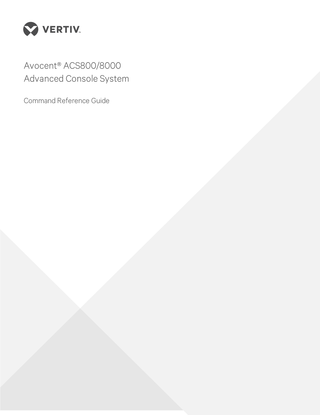 Avocent® ACS800/8000 Advanced Console System Command Reference Guide TABLE of CONTENTS