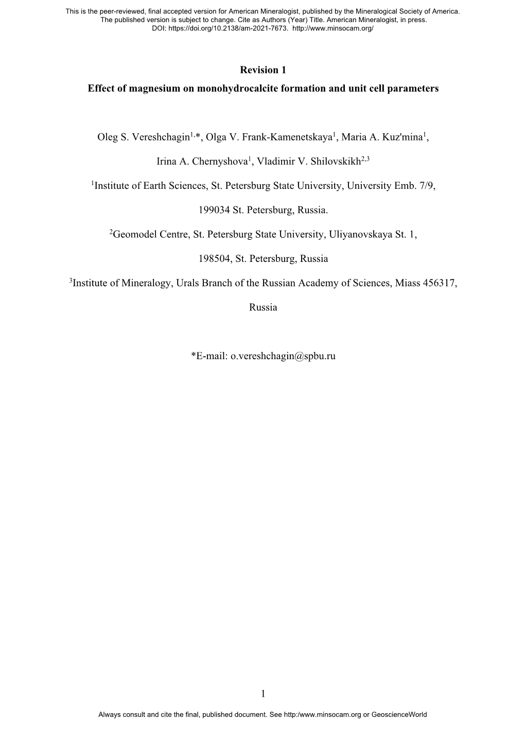 1 Revision 1 Effect of Magnesium on Monohydrocalcite Formation and Unit Cell Parameters Oleg S. Vereshchagin1,*, Olga V. Frank-K