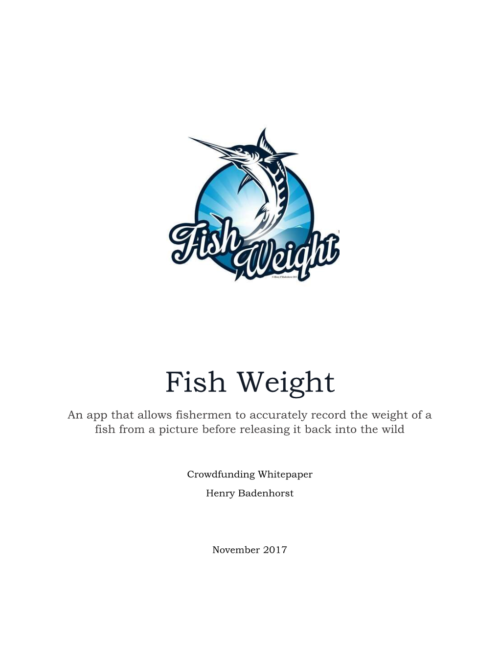 Fish Weight an App That Allows Fishermen to Accurately Record the Weight of a Fish from a Picture Before Releasing It Back Into the Wild