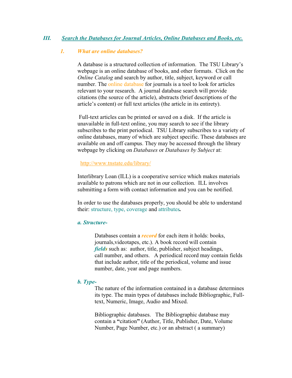 III. Search the Databases for Journal Articles, Online Databases and Books, Etc