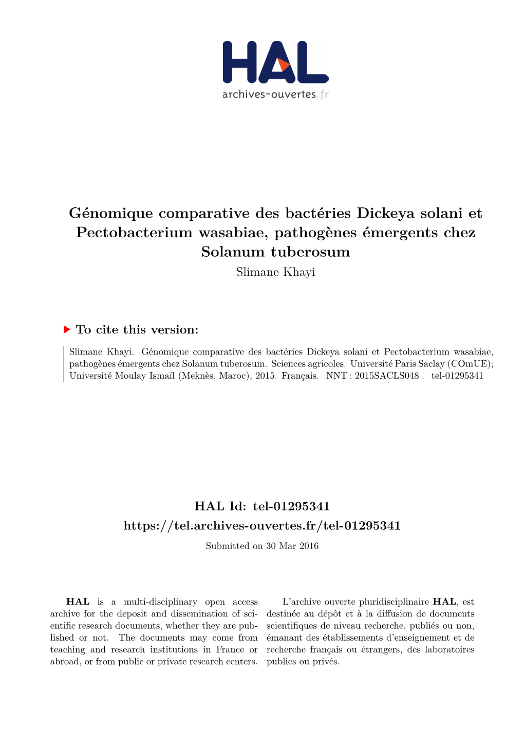 Génomique Comparative Des Bactéries Dickeya Solani Et Pectobacterium Wasabiae, Pathogènes Émergents Chez Solanum Tuberosum Slimane Khayi