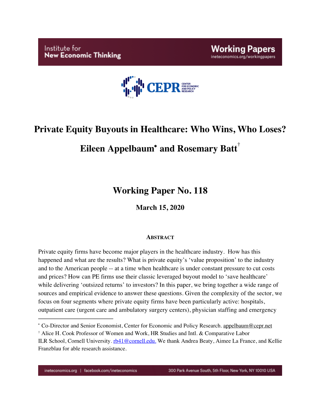 Private Equity Buyouts in Healthcare: Who Wins, Who Loses? Eileen Appelbaum and Rosemary Batt Working Paper No