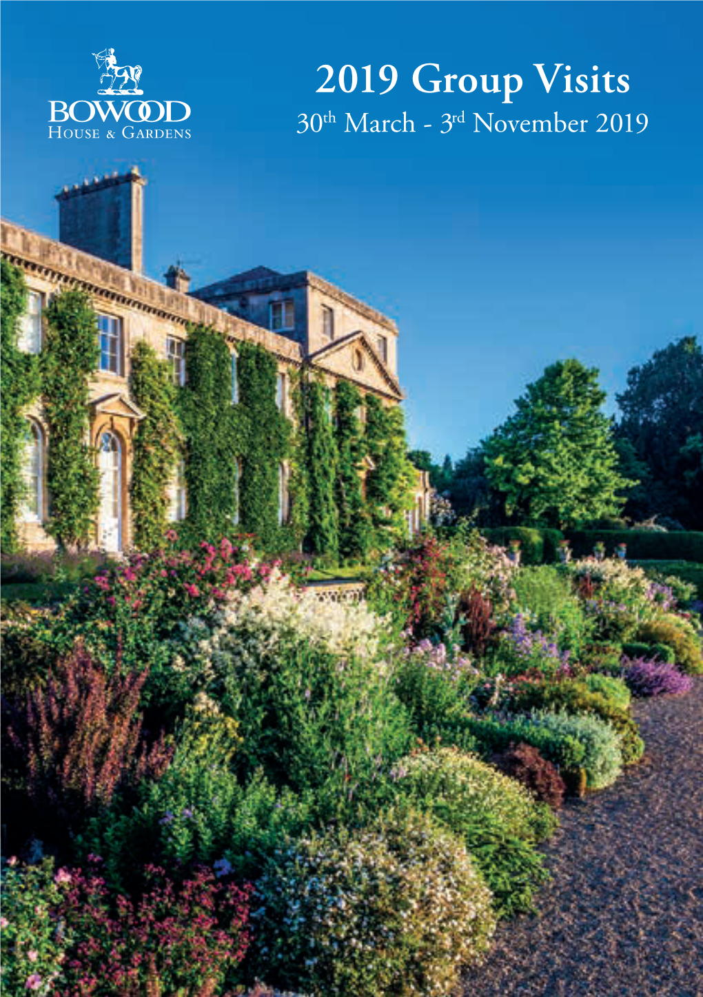 2019 Group Visits 30Th March - 3Rd November 2019 Welcome to Bowood House & Gardens