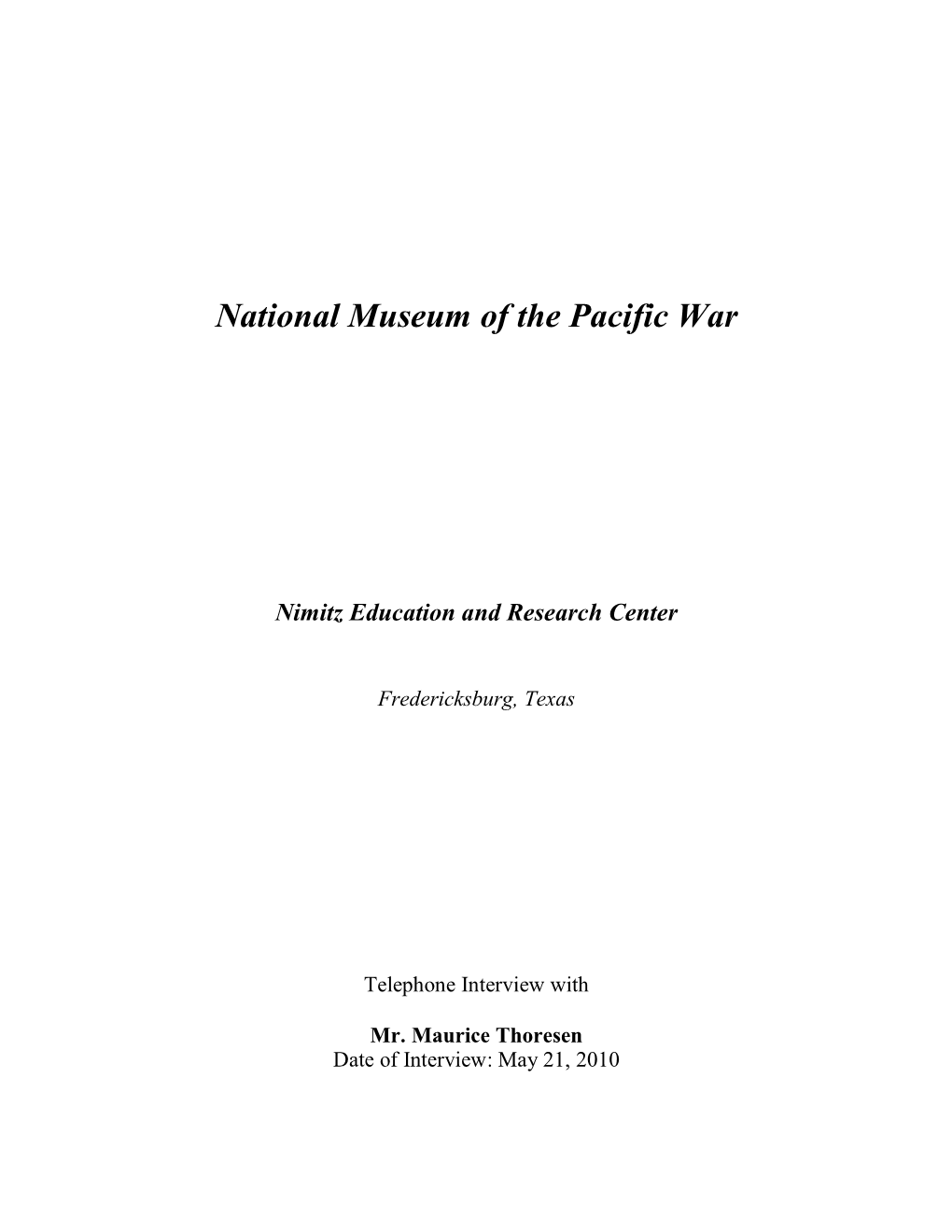 National Museum of the Pacific War Nimitz Education and Research