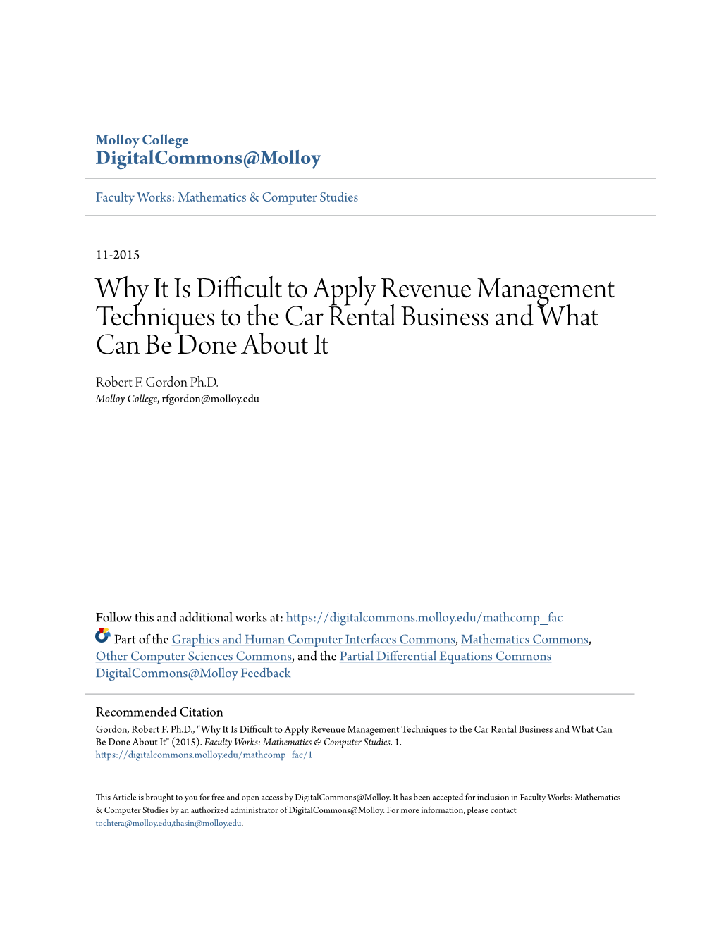 Why It Is Difficult to Apply Revenue Management Techniques to the Car Rental Business and What Can Be Done About It Robert F