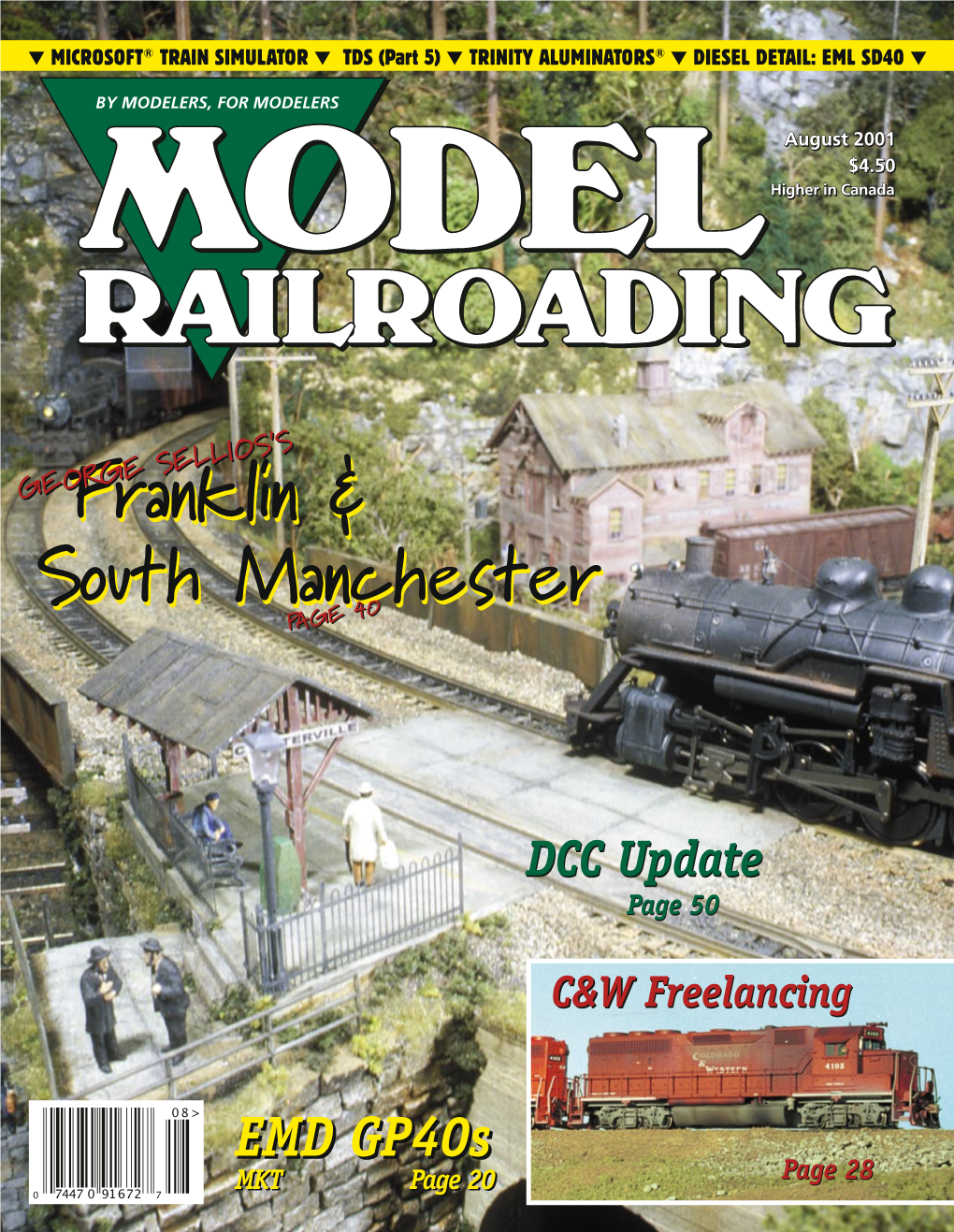 2001 MODEL RAILROADING ▼ 5 ESCAPE to S SCALE Enjoy the Great Advantages of S Scale, the Mid-Size Scale More Model Railroaders Are Turning To