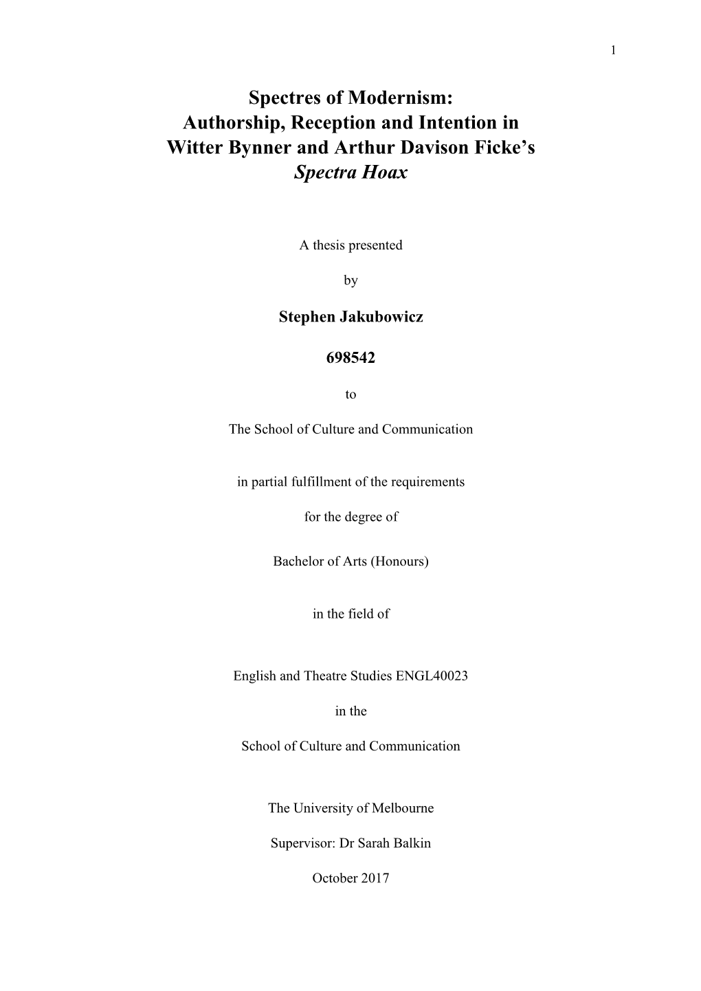 Spectres of Modernism: Authorship, Reception and Intention in Witter Bynner and Arthur Davison Ficke's Spectra Hoax