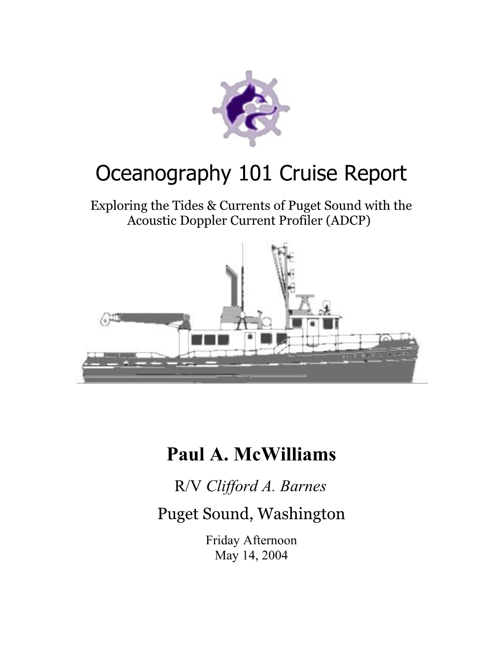 Oceanography 101 Cruise Report