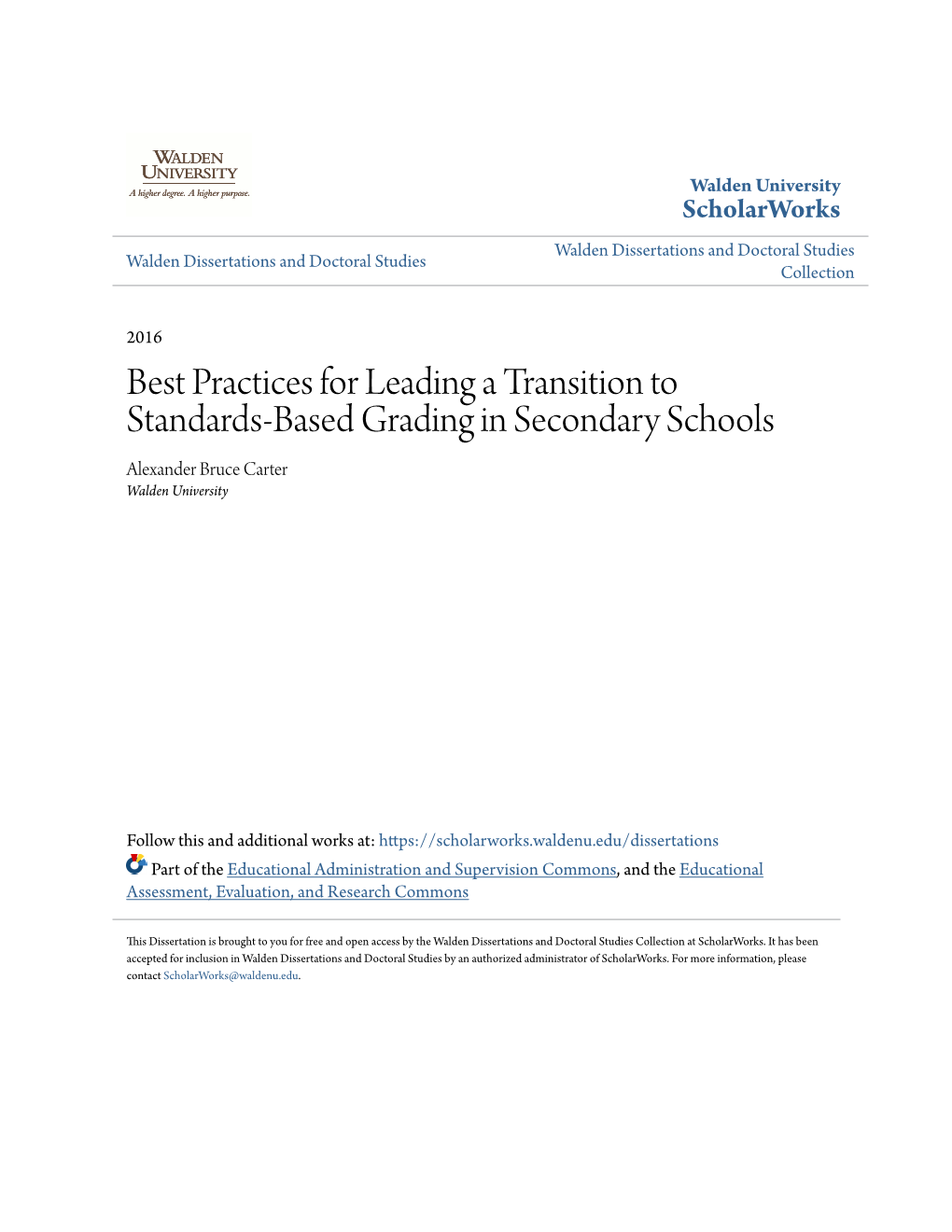 Best Practices for Leading a Transition to Standards-Based Grading in Secondary Schools Alexander Bruce Carter Walden University