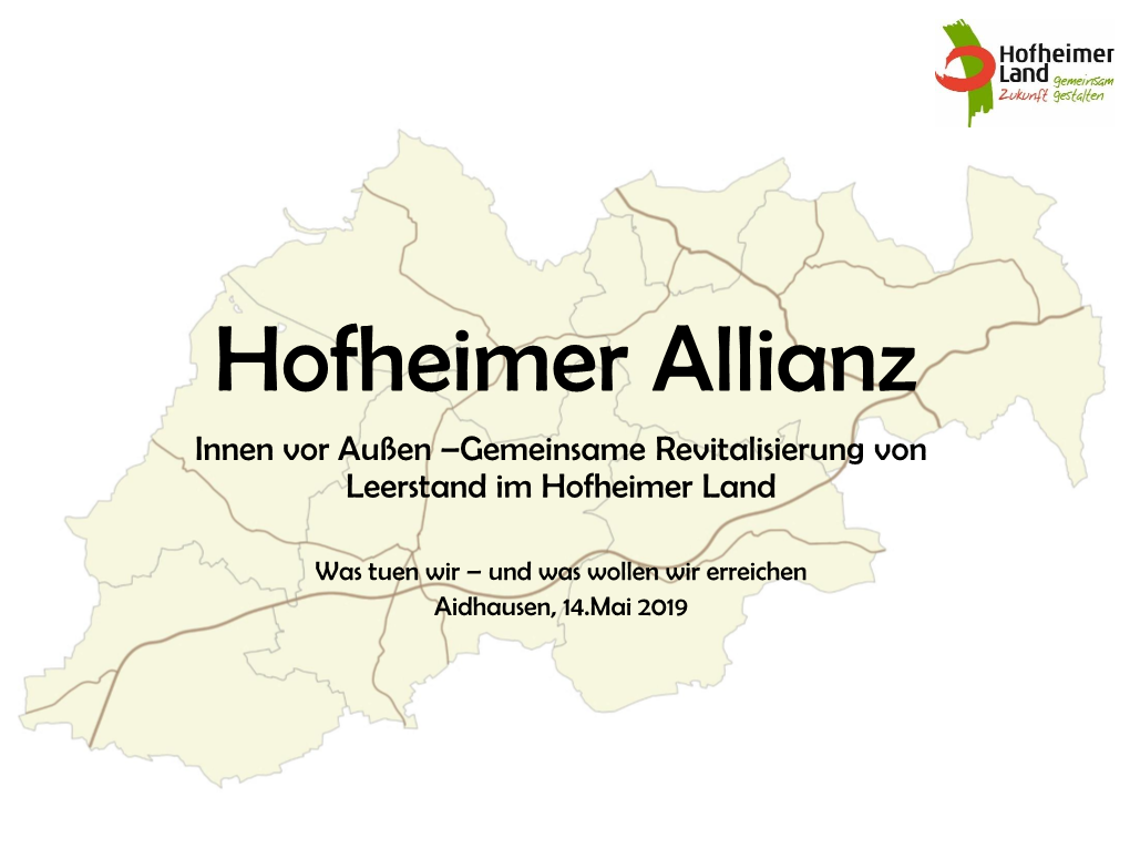 Hofheimer Allianz Innen Vor Außen –Gemeinsame Revitalisierung Von Leerstand Im Hofheimer Land