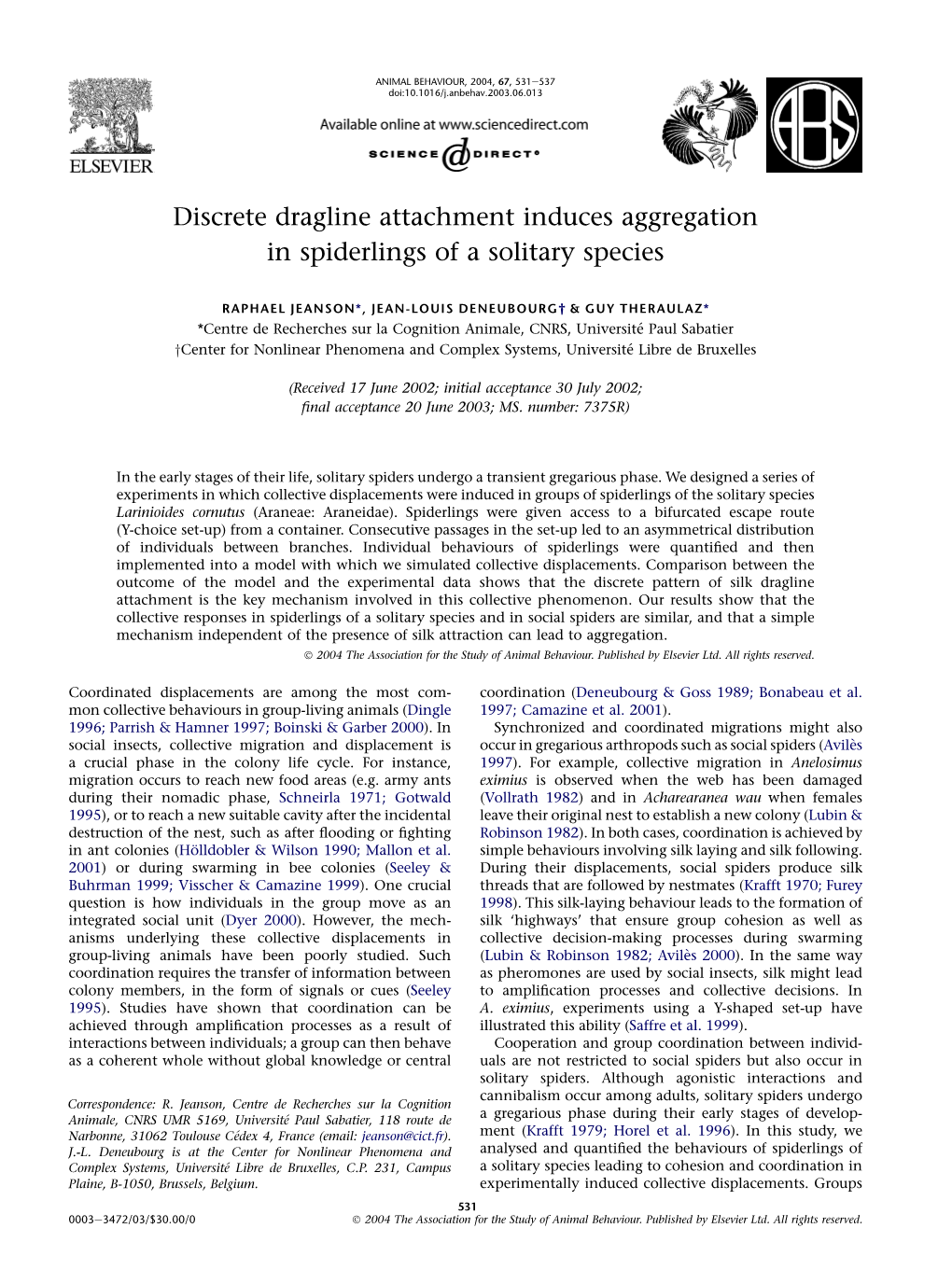 Discrete Dragline Attachment Induces Aggregation in Spiderlings of a Solitary Species