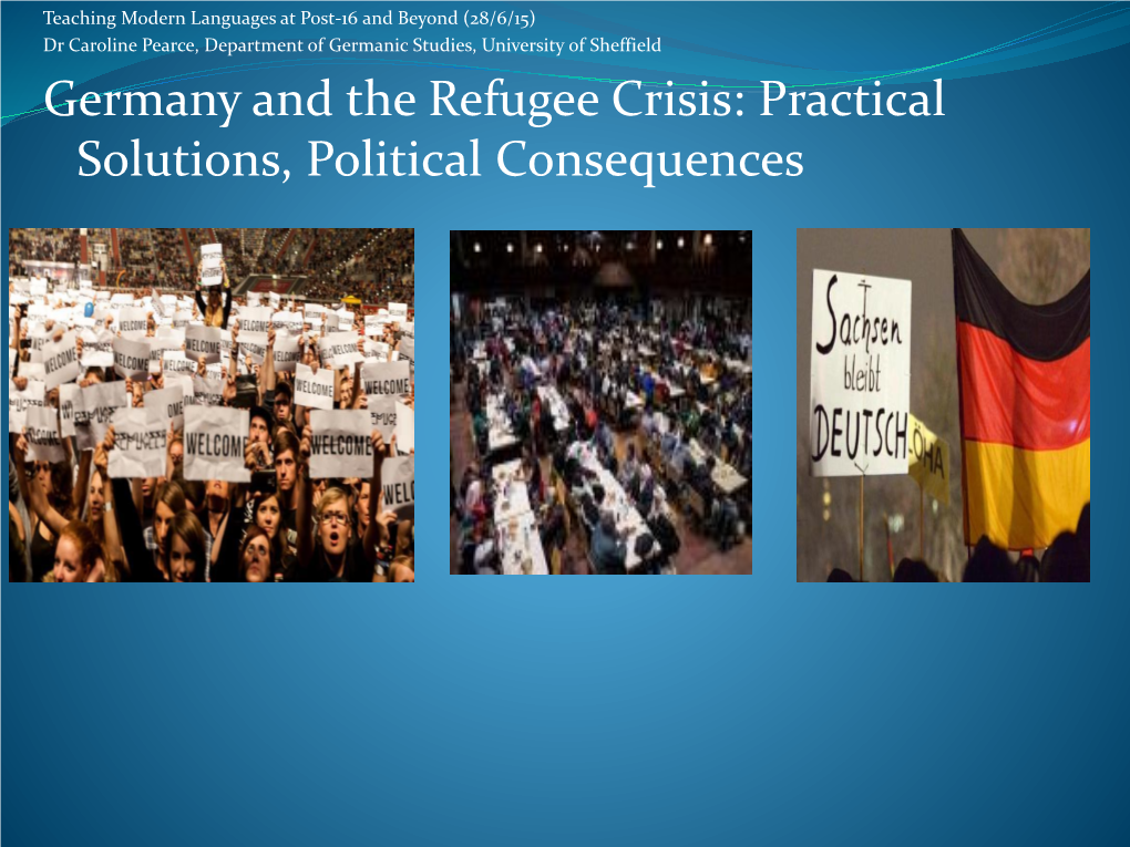 Germany and the Refugee Crisis: Practical Solutions, Political