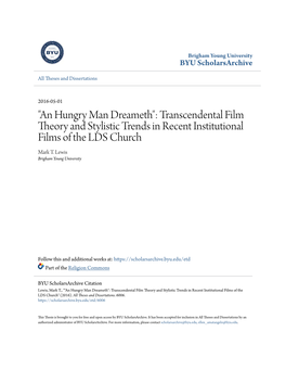 "An Hungry Man Dreameth": Transcendental Film Theory and Stylistic Trends in Recent Institutional Films of the LDS Church Mark T